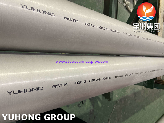 ASTM A312 / A312M ASME SA312-2018a TP310S Stainless Steel Round Pipe