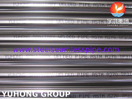 ASTM A270 / ASME SA270 TP316L Sanitary Tube Stainless Steel Welded Tube For Food Industry
