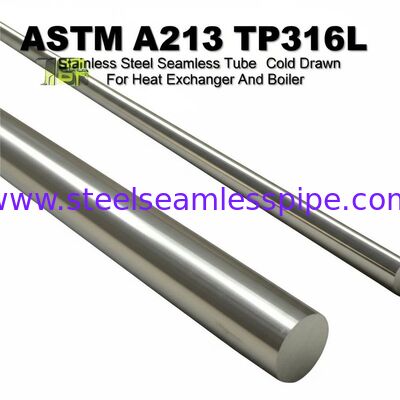 ASTM A213 TP316L Cold Drawn Stainless Steel Seamless Tube for Heat Exchanger and Boiler Applications