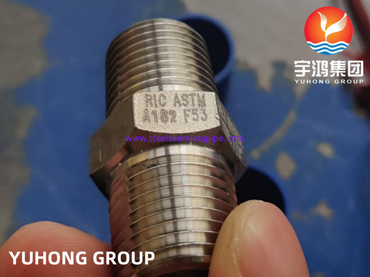 ASTM A182 F53 HEX NIPPLE TBE 1/2'' 3000# NPT B16.11 SUPER DUPLEX STEEL FORGED FITTINGS