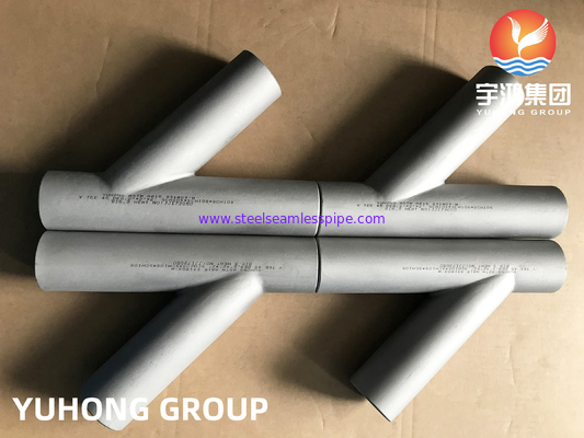 Duplex Steel ASTM A815 S31803 , Y-Shape Tee , Butt Weld Pipe Fitting B16.9