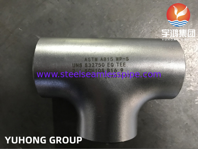 ASTM A815 S32750 Duplex Steel Pipe Fittings Seamless Equal Tee Butt Welded B16.9